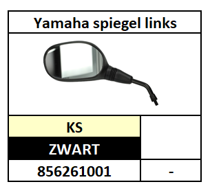 A85626/SPIEGEL YAMAHA/KS+ST-ZWART/LINKS 024030